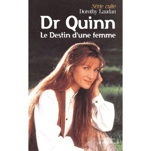 Docteur Quinn, Le Destin D'une Femme   de Laudan Dorothy  Format Beau livre 