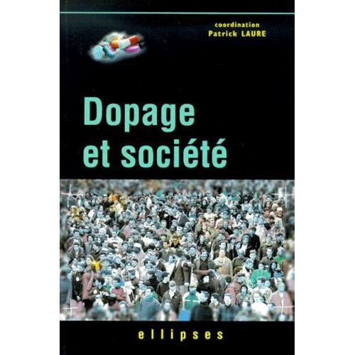Dopage Et Societe   de Laure Patrick  Format Broch 