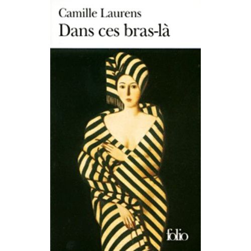 Dans Ces Bras-La    Format Poche 