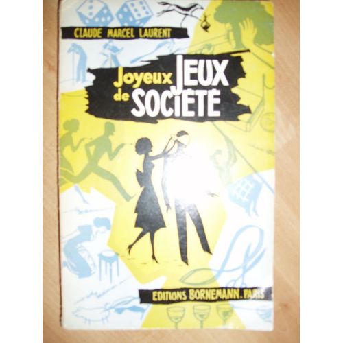Joyeux Jeux De Socit   de Laurent Claude-Marcel