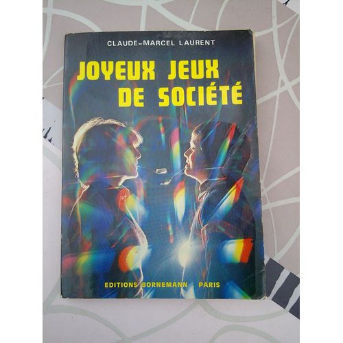 Joyeux Jeux De Socit   de Laurent Claude-Marcel