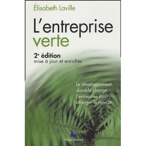 L'entreprise Verte - Le Dveloppement Durable Change L'entreprise Pour Changer Le Monde    Format Broch 