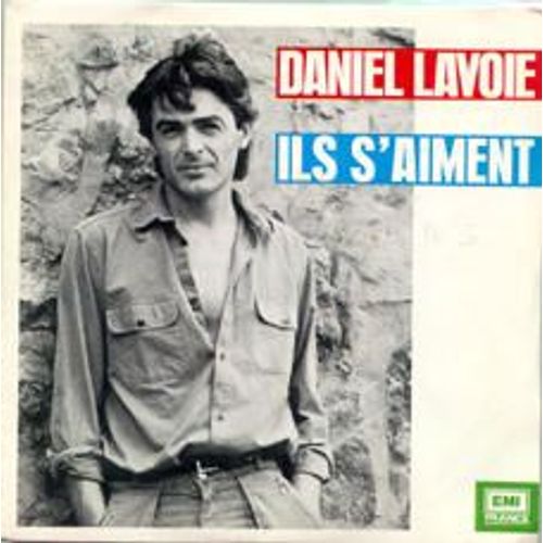 Ils S'aiment - Daniel Lavoie