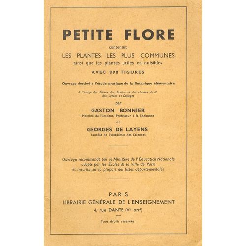 Petite Flore Contenant Les Plantes Les Plus Communes Ainsi Que Les Plantes Utiles Et Nuisibles. Avec 898 Figures   de gaston bonnier