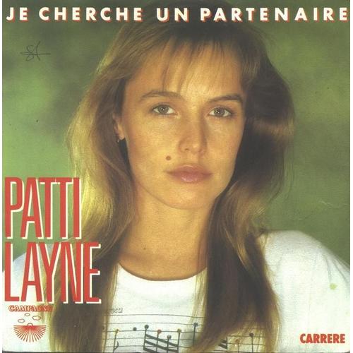 Je Cherche Un Partenaire - Layne, Patti