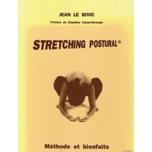 Le Stretching Postural - Mthodes Et Bienfaits   de Le Bivic Jean  Format Broch 