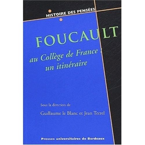 Foucault Au Collège De France Un Itinéraire Rakuten