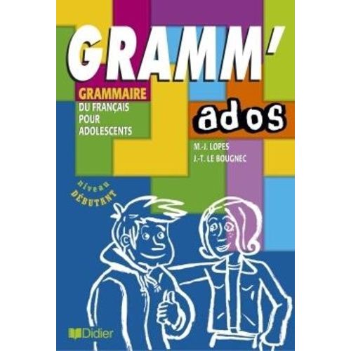 Gramm'ados - Niveau Dbutant   de Lopes Marie-Jos  Format Beau livre 
