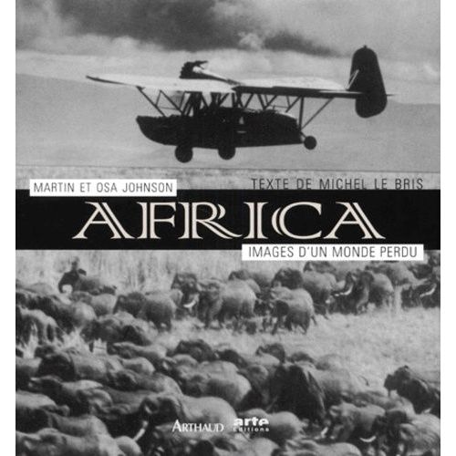 Africa - Images D'un Monde Perdu   de Johnson Osa  Format Reli 
