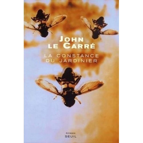 La Constance Du Jardinier    Format Grand Format 