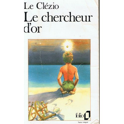 Le Chercheur D'or.   de Le Clezio J.M.G.