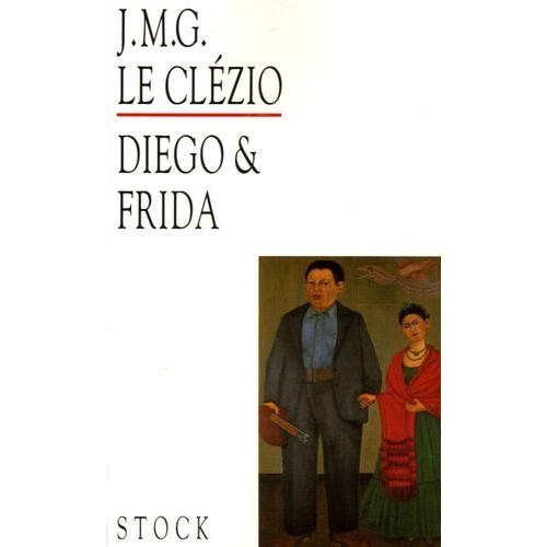 Diego Et Frida   de Le Clzio Jean-Marie-Gustave  Format Broch 
