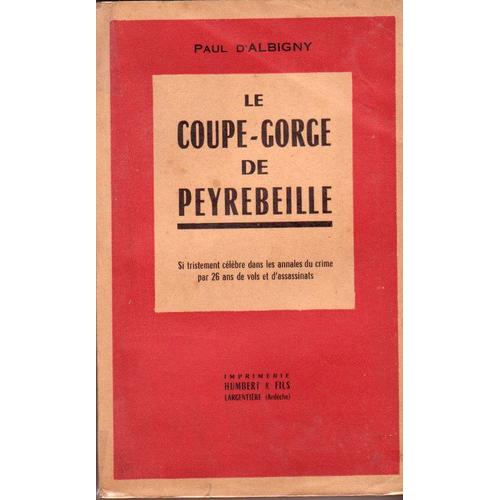 Le Coupe-Gorge De Peyrebeille ( Ardeche )   de Albigny Paul d