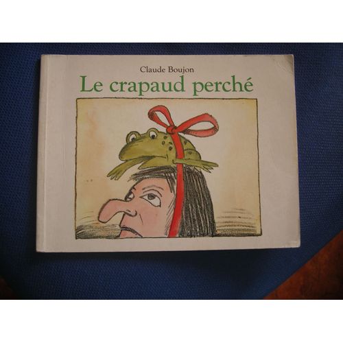 Le Crapaud Perche   de claude boujon  Format Broch 