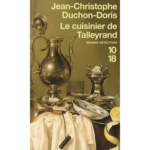 Le Cuisinier De Talleyrand - Meurtre Au Congrs De Vienne    Format Poche 