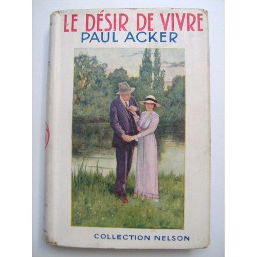 Le Dsir De Vivre   de Paul Acker