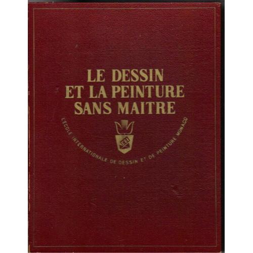 Le Dessin Et La Peinture Sans Maitre, Par La Mthode Voir, Comparer, Traduire   de Moreau La Gautray Andr  Format Cartonn 