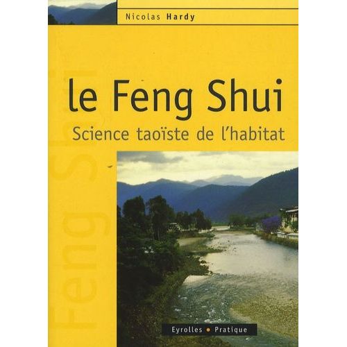 Le Feng Shui - Science Taoste De L'habitat    Format Broch 