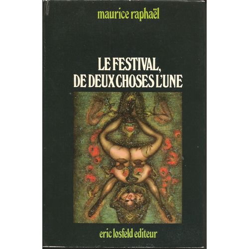 Le Festival. De Deux Choses L'une   de RAPHAL (Maurice)  Format Beau livre 