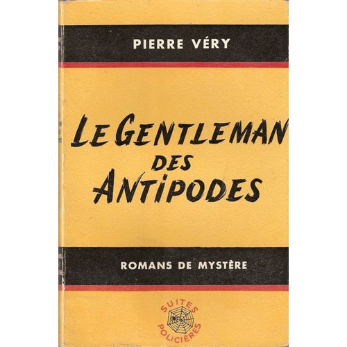Le Gentleman Des Antipodes   de pierre very