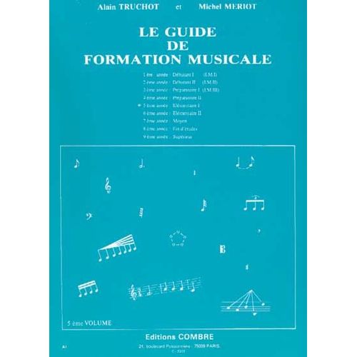 Le Guide Formation Musicale  Volume 5 : 5e Anne - Elmentaire I