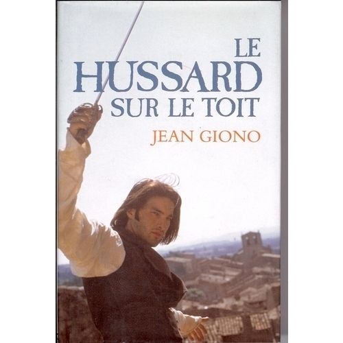 Le Hussard Sur Le Toit Le Hussard Sur Le Toit   de JEAN GIONO 