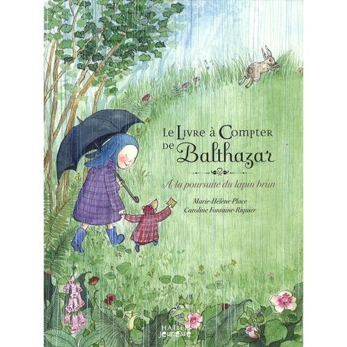 Le Livre  Compter De Balthazar - A La Poursuite Du Lapin Brun   de Place Marie-Hlne  Format Album 