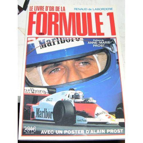 Le Livre D'or De La Formule 1 Tome 1985 - Le Livre D'or De La Formule 1   de renaud de laborderie 