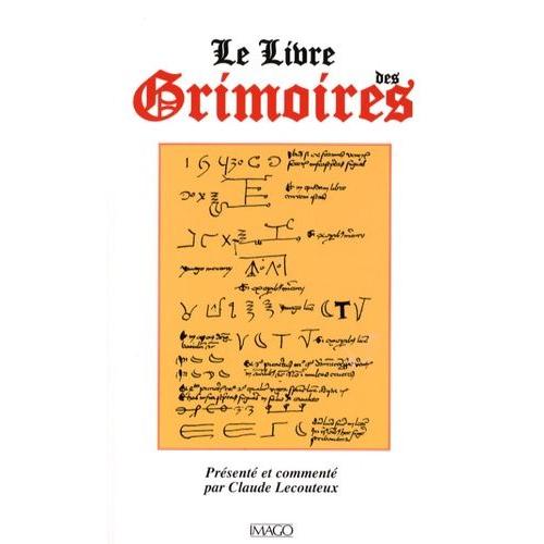 Le Livre Des Grimoires - De La Magie Au Moyen Age   de claude lecouteux  Format Broch 