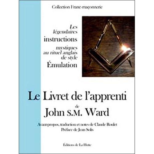 Le Livret De L'apprenti - Les Légendaires Instructions Mystiques Au ...