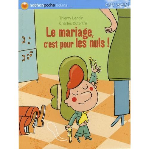 Le Mariage, C'est Pour Les Nuls !   de thierry lenain  Format Broch 