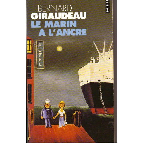 Le Marin A L'ancre   de bernard giraudeau  Format Poche 