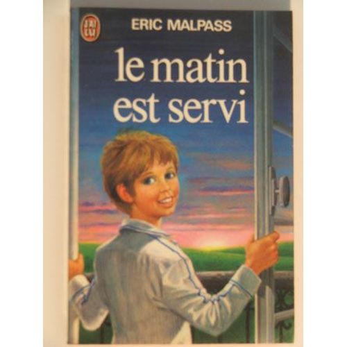 Le Matin Est Servi   de eric malpass 