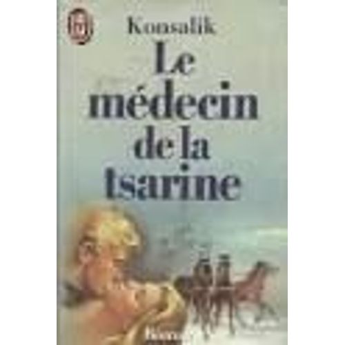 Le Medecin De La Tsarine   de KONSALIK HEINZ G. 