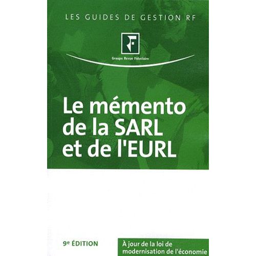 Le Mmento De La Sarl Et De L'eurl   de Revue Fiduciaire  Format Broch 