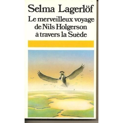 Le Merveilleux Voyage De Nils Holgersson  Travers La Sude   de Hammar Thekla  Format Broch 