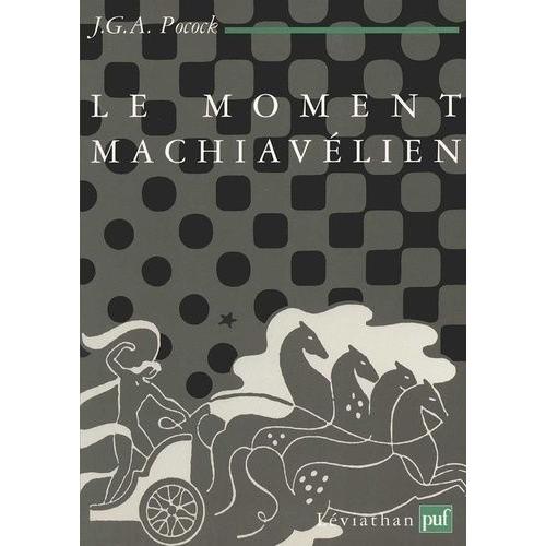 Le Moment Machiavlien - La Pense Politique Florentine Et La Tradition Rpublicaine Atlantique   de Borot Luc  Format Broch 