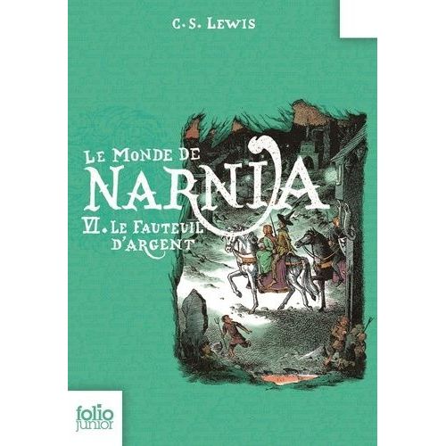 Le Monde De Narnia - Tome 6 - Le Fauteuil D'argent    Format Poche 