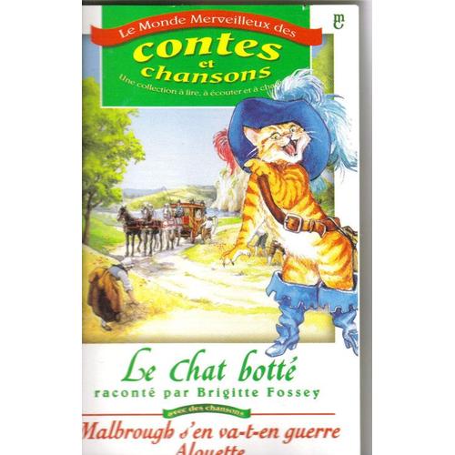 Le Monde Merveilleux Des Contes Et Chansons - Le Chat Bott