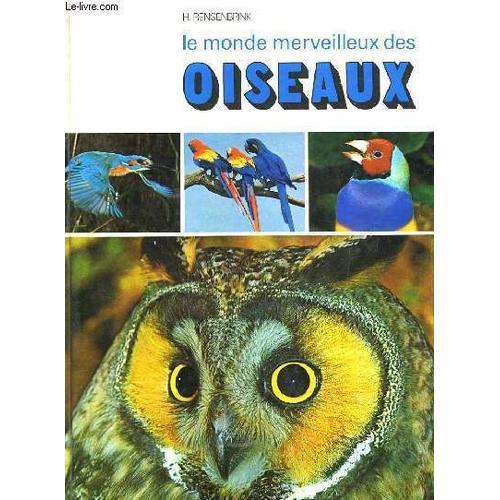 Le Monde Merveilleux Des Oiseaux   de Rensenbrink, H.  Format Cartonn 