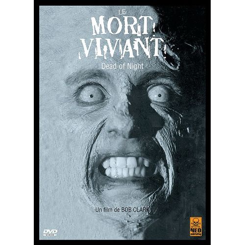 Le Mort Vivant de Bob Clark