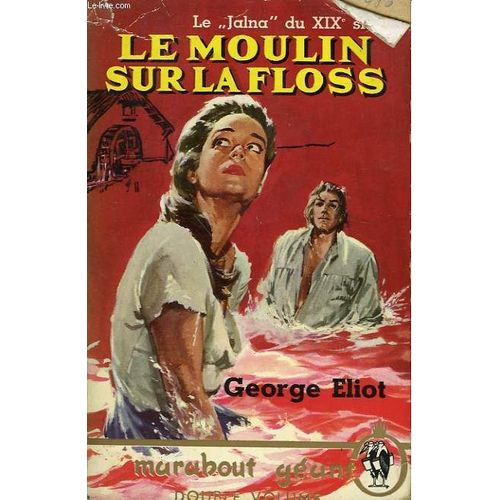 Le Moulin Sur La Floss   de Eliot Georges  Format Broch 