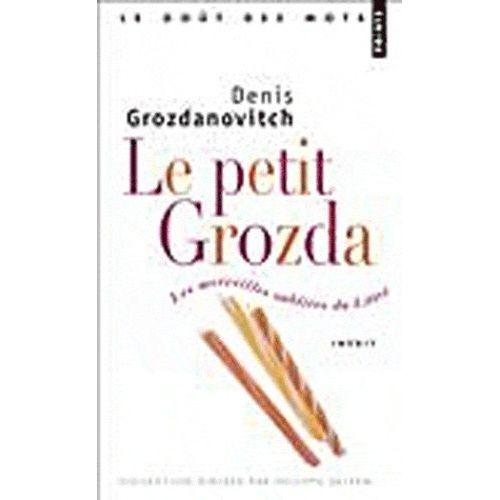 Le Petit Grozda - Les Merveilles Oublies Du Littr    Format Poche 
