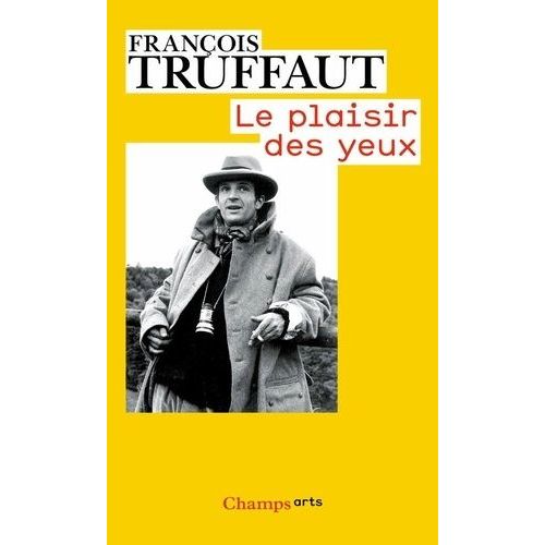 Le Plaisir Des Yeux    Format Poche 