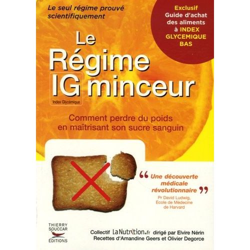 Le Rgime Ig Minceur - Comment Perdre Du Poids En Matrisant Son Sucre Sanguin   de Collectif LaNutrition.fr  Format Broch 