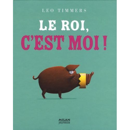 Le Roi, C'est Moi !   de Timmers Lo  Format Album 