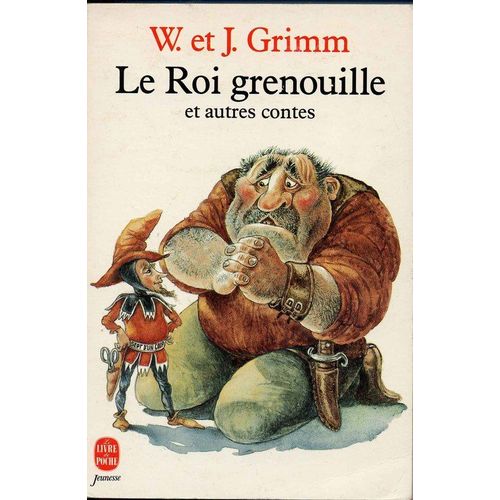 Le Roi Grenouille Et Autres Contes Le Roi Grenouille Et Autres Contes   de GRIMM.  Format Poche 