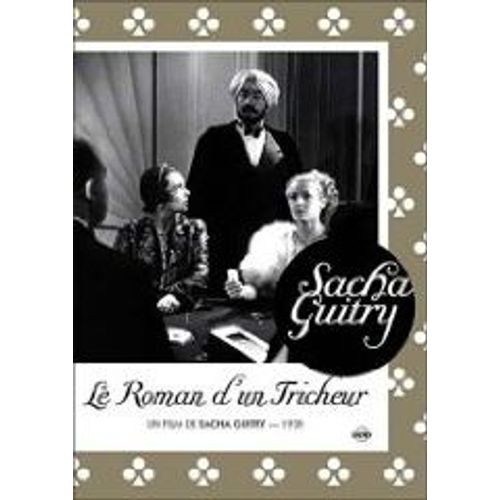 Le Roman D'un Tricheur de Sacha Guitry