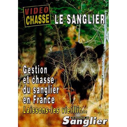 Le Sanglier : Gestion Et Chasse Du Sanglier En France de Olivier Coudeyre