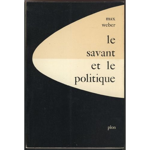 Le Savant Et Le Politique Rakuten